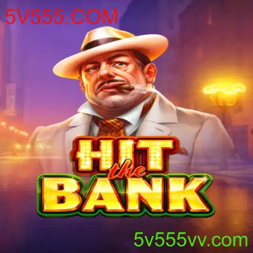 Descubra o Jogo Inovador: HitTheBank e Sua Dinâmica Envolvente com 5V555.COM