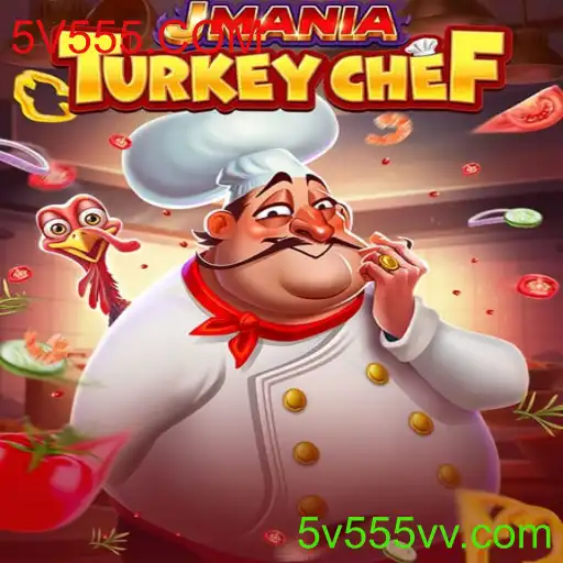 Explorando o Fascinante Mundo de JManiaTurkeyChef e o Universo de 5V555.COM